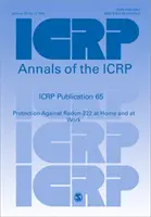 Publicación 65 de la CIPR - Protección contra el radón-222 en el hogar y en el trabajo - ICRP Publication 65 - Protection Against Radon-222 at Home and at Work