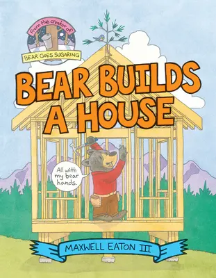 El oso construye una casa - Bear Builds a House