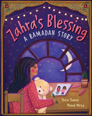 La bendición de Zahra: Una historia de Ramadán - Zahra's Blessing: A Ramadan Story