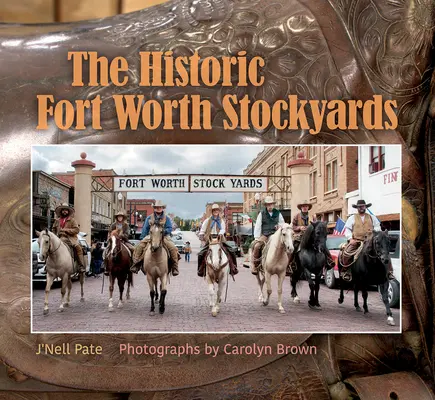 Los históricos corrales de Fort Worth - The Historic Fort Worth Stockyards