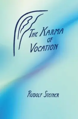 El karma de la vocación - The Karma of Vocation