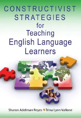 Estrategias constructivistas para la enseñanza a estudiantes de inglés como lengua extranjera - Constructivist Strategies for Teaching English Language Learners