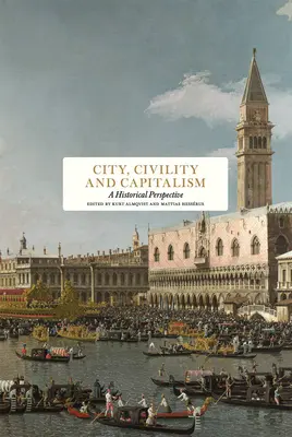 Ciudad, civismo y capitalismo: Una perspectiva histórica - City, Civility and Capitalism: A Historical Perspective