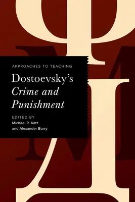 Enfoques para la enseñanza de Crimen y castigo de Dostoievski - Approaches to Teaching Dostoevsky's Crime and Punishment