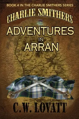 Charlie Smithers Aventuras en Arran - Charlie Smithers: Adventures in Arran