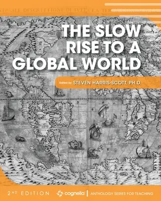 El lento ascenso a un mundo global - The Slow Rise to a Global World