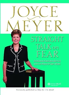 La Biblia de la Mente: Renueva tu mente a través del poder de la Palabra de Dios - Straight Talk on Fear: Overcoming Emotional Battles with the Power of God's Word!