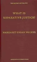 ¿Qué es la justicia reparadora? (Conferencia de Aquino) (Conferencias de Aquino) - What is Reparative Justice? (Aquinas Lecture) (Aquinas Lectures)