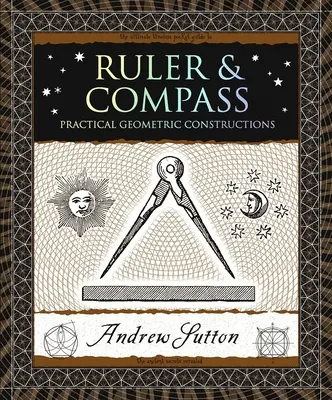 Regla y compás: Construcciones geométricas prácticas - Ruler & Compass: Practical Geometric Constructions