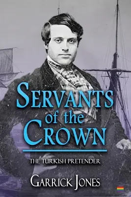 Servidores de la Corona: El pretendiente turco - Servants of the Crown: The Turkish Pretender