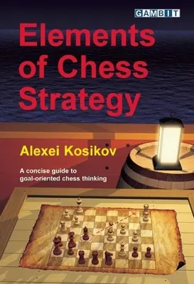 Elementos de estrategia ajedrecística - Elements of Chess Strategy