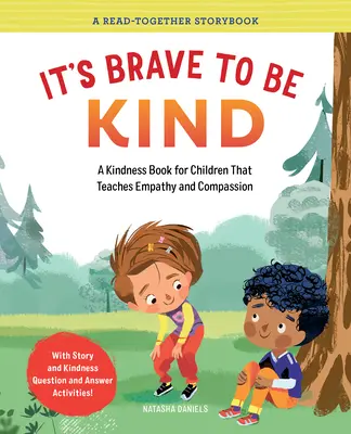 It's Brave to Be Kind: Un libro de bondad para niños que enseña empatía y compasión - It's Brave to Be Kind: A Kindness Book for Children That Teaches Empathy and Compassion