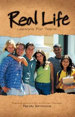 Lecciones de la vida real para adolescentes - Real Life Lessons for Teens