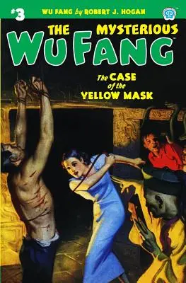 El misterioso Wu Fang nº 3: El caso de la máscara amarilla - The Mysterious Wu Fang #3: The Case of the Yellow Mask