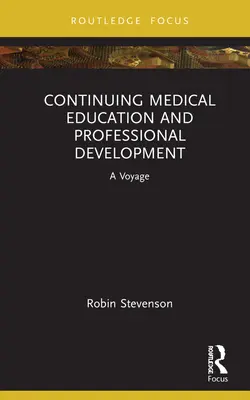 Aprendizaje y comportamiento en medicina: Un viaje por la Cme y la Cpd - Learning and Behaviour in Medicine: A Voyage Around Cme and Cpd