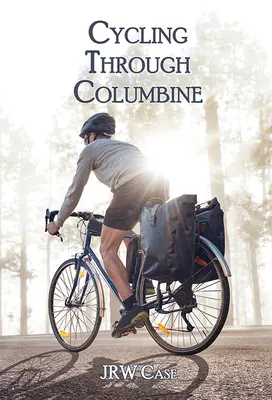 En bicicleta por Columbine - Cycling Through Columbine