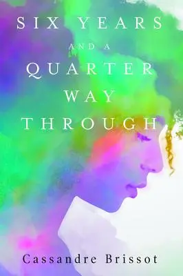 Seis años y un cuarto de camino - Six Years and A Quarter Way Through