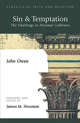 Pecado y tentación: El desafío a la piedad personal - Sin & Temptation: The Challenge to Personal Godliness