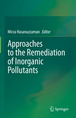 Enfoques para la remediación de contaminantes inorgánicos - Approaches to the Remediation of Inorganic Pollutants