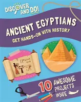 Descubre y haz: Los antiguos egipcios - Discover and Do: Ancient Egyptians