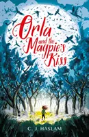 Orla y el beso de la urraca - Orla and the Magpie's Kiss