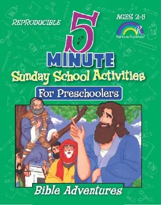 Actividades de escuela dominical en 5 minutos: Aventuras bíblicas: Preescolares - 5 Minute Sunday School Activities: Bible Adventures: Preschoolers