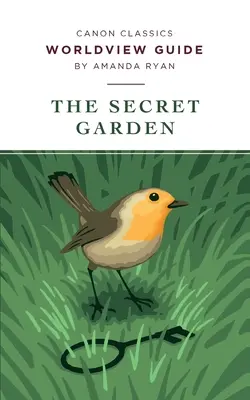 Guía de cosmovisión de El jardín secreto - Worldview Guide for The Secret Garden