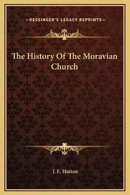 Historia de la Iglesia Morava - The History Of The Moravian Church