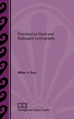 Griego postclásico y lexicografía septuaginta - Postclassical Greek and Septuagint Lexicography