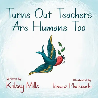 Resulta que los profesores también son humanos - Turns Out Teachers Are Human Too