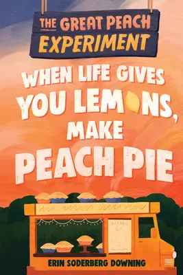 El gran experimento del melocotón 1: Cuando la vida te da limones, haz tarta de melocotón - The Great Peach Experiment 1: When Life Gives You Lemons, Make Peach Pie