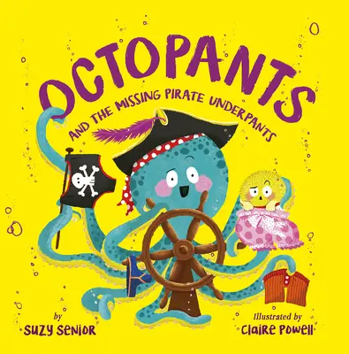 Octopants y los calzoncillos piratas desaparecidos - Octopants and the Missing Pirate Underpants