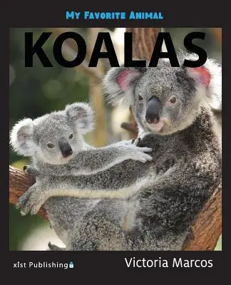 Mi animal favorito Koalas - My Favorite Animal: Koalas