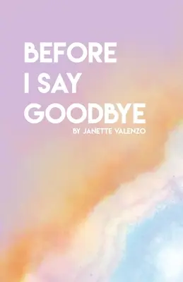 Antes de decir adiós - Before I Say GoodBye