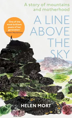 Line Above the Sky - Sobre las montañas y la maternidad - Line Above the Sky - On Mountains and Motherhood