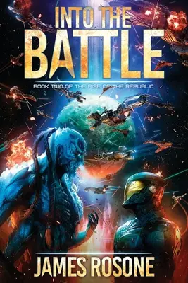 A la batalla: Segundo libro - Into the Battle: Book Two