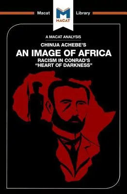 Análisis de la obra de Chinua Achebe Una imagen de África: El racismo en El corazón de las tinieblas de Conrad - An Analysis of Chinua Achebe's An Image of Africa: Racism in Conrad's Heart of Darkness