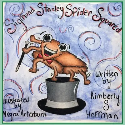 Sigmund Stanley Araña al Cuadrado - Sigmund Stanley Spider Squared