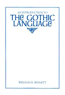 Introducción a la lengua gótica - An Introduction to the Gothic Language