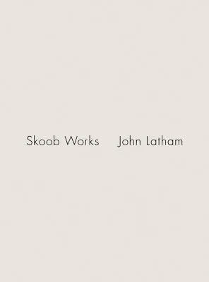 John Latham Skoob funciona - John Latham: Skoob Works