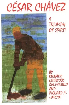 César Chávez, Volumen 11: El triunfo del espíritu - Cesar Chavez, Volume 11: A Triumph of Spirit