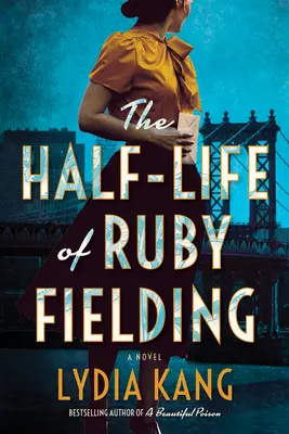 La media vida de Ruby Fielding - The Half-Life of Ruby Fielding