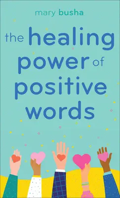 El poder curativo de las palabras positivas - The Healing Power of Positive Words