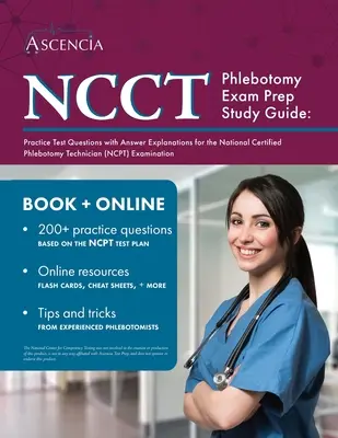 Guía de Estudio para la Preparación del Examen de Flebotomía NCCT: Preguntas de práctica de examen con explicaciones de respuestas para el examen de Técnico Nacional Certificado en Flebotomía (NCPT). - NCCT Phlebotomy Exam Prep Study Guide: Practice Test Questions with Answer Explanations for the National Certified Phlebotomy Technician (NCPT) Examin