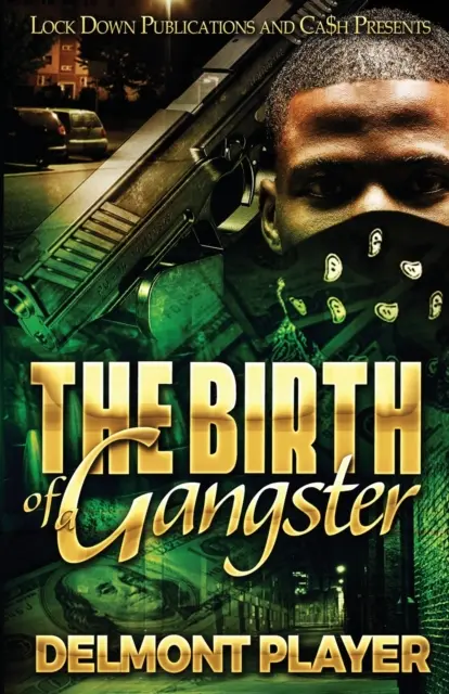 El nacimiento de un gángster - The Birth of a Gangster