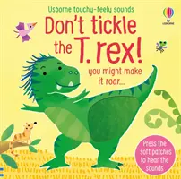 ¡No le hagas cosquillas al T. rex! - Don't tickle the T. rex!