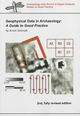 Datos geofísicos en arqueología - Guía de buenas prácticas - Geophysical Data in Archaeology - A Guide to Good Practice