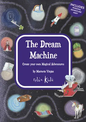 La máquina de los sueños: Crea tus propias aventuras mágicas - The Dream Machine: Create Your Own Magical Adventures