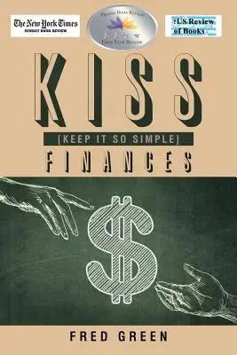 Finanzas KISS (Keep It So Simple) - KISS (Keep It So Simple) Finances