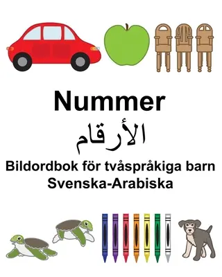 Número sueco-árabe/الأرقام Diccionario de imágenes para niños bilingües - Svenska-Arabiska Nummer/الأرقام Bildordbok fr tvsprkiga barn